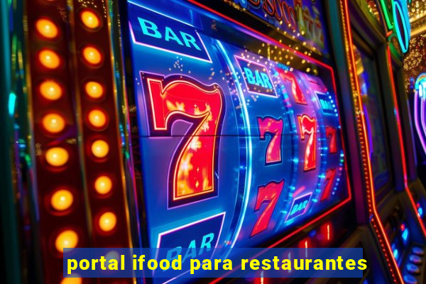 portal ifood para restaurantes