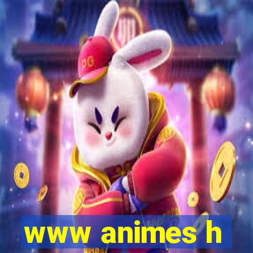 www animes h