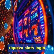 riqueza slots login