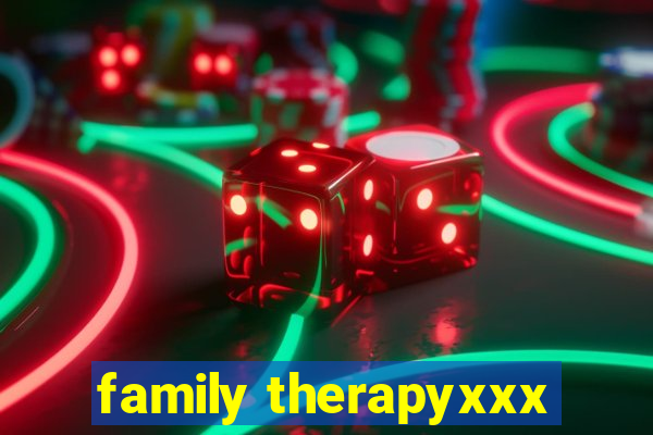 family therapyxxx