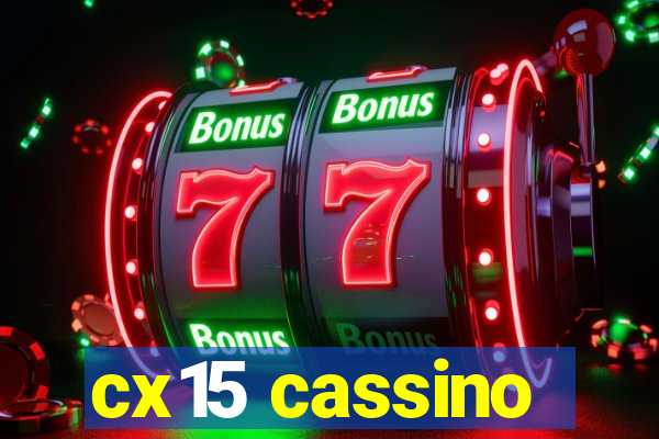 cx15 cassino