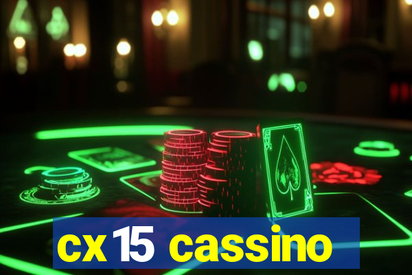 cx15 cassino