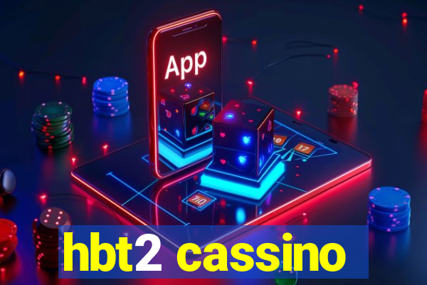 hbt2 cassino