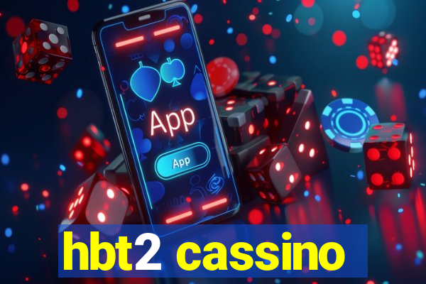 hbt2 cassino