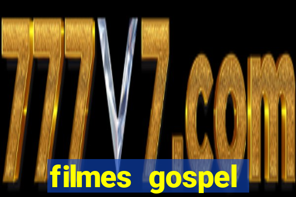 filmes gospel baseadas em fatos reais emocionantes