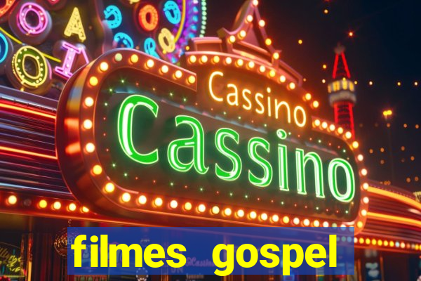 filmes gospel baseadas em fatos reais emocionantes