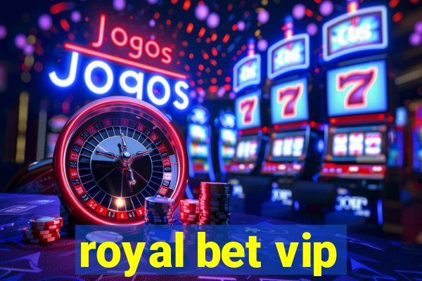 royal bet vip