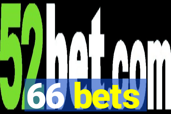 66 bets