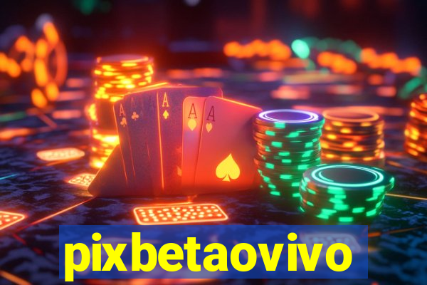 pixbetaovivo