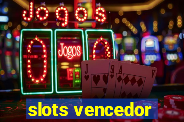 slots vencedor