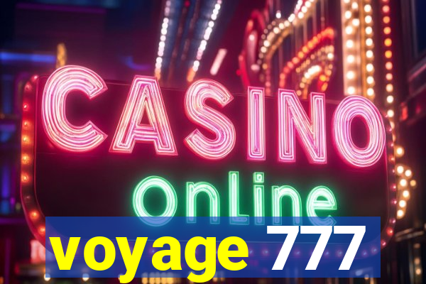 voyage 777