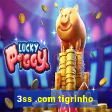 3ss .com tigrinho