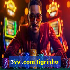 3ss .com tigrinho