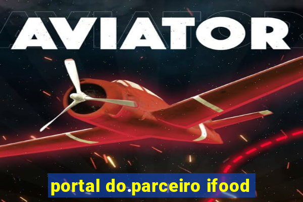 portal do.parceiro ifood