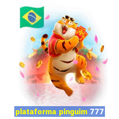 plataforma pinguim 777