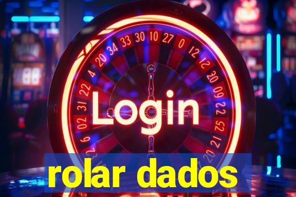 rolar dados