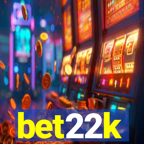 bet22k