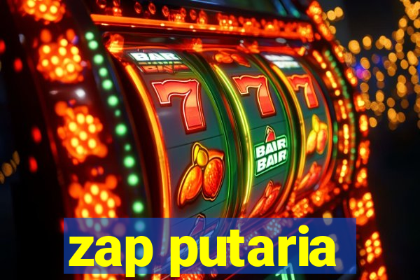 zap putaria