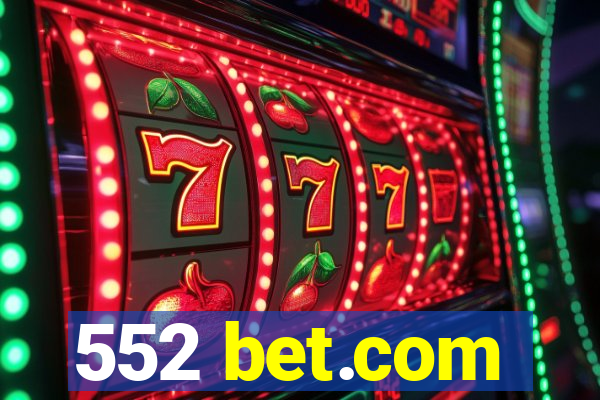 552 bet.com