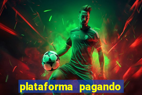 plataforma pagando no cadastro fortune tiger