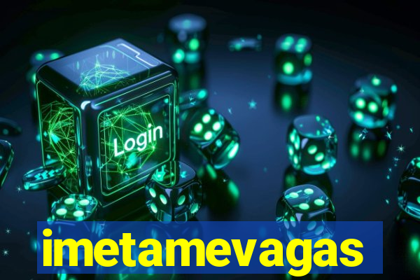 imetamevagas