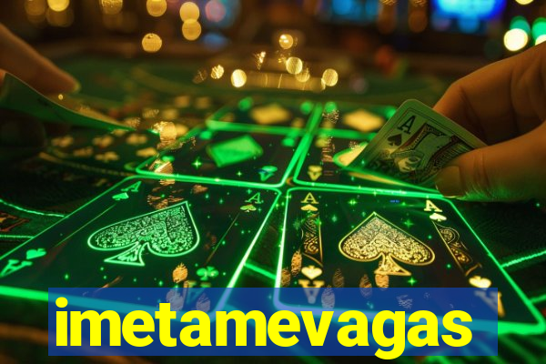 imetamevagas