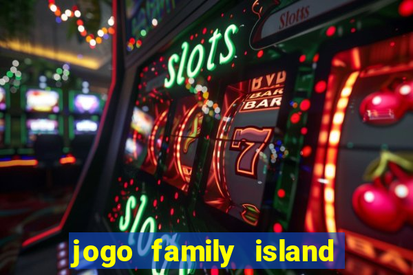 jogo family island energia infinita