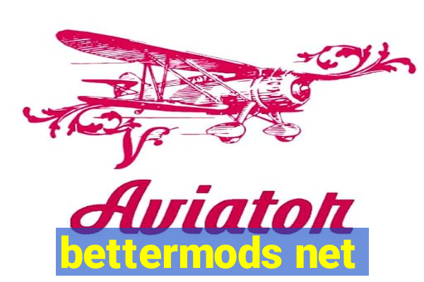 bettermods net