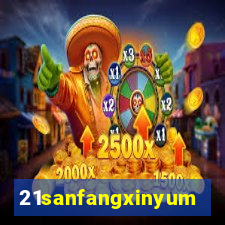 21sanfangxinyuming.com