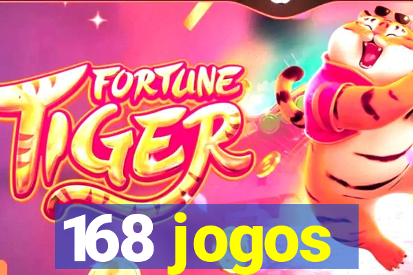 168 jogos