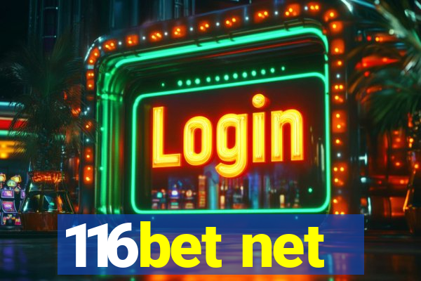 116bet net