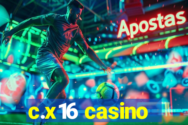 c.x16 casino