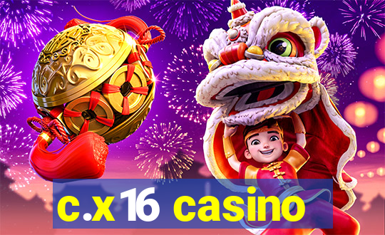 c.x16 casino