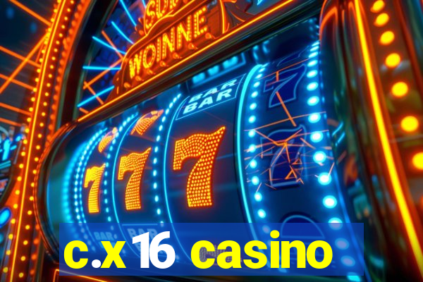 c.x16 casino