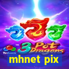 mhnet pix