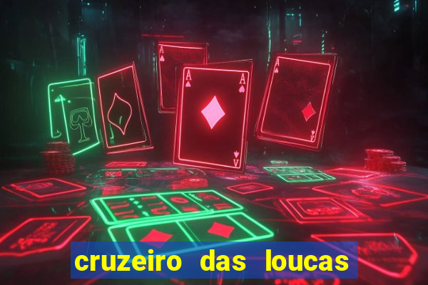 cruzeiro das loucas filme completo dublado download