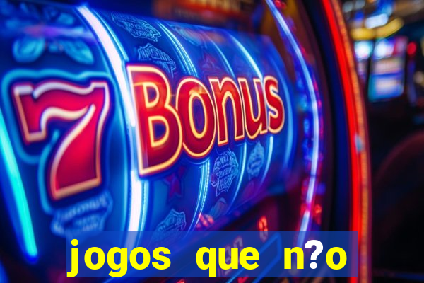 jogos que n?o precisa depositar para sacar