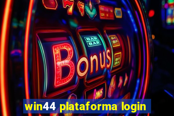 win44 plataforma login