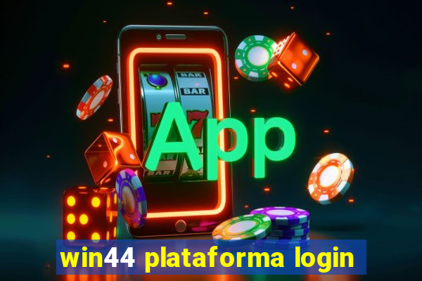 win44 plataforma login