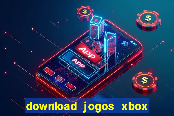 download jogos xbox 360 xex