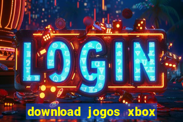 download jogos xbox 360 xex