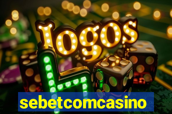 sebetcomcasino