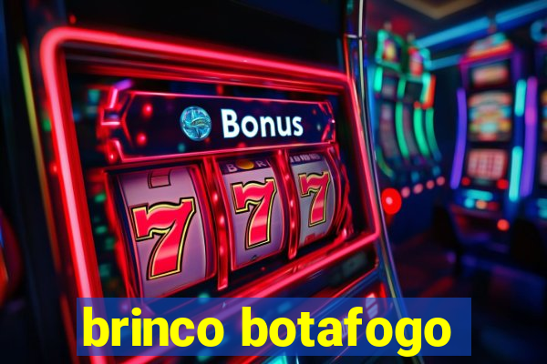 brinco botafogo