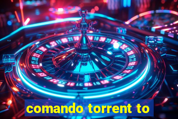 comando torrent to