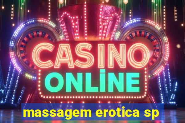 massagem erotica sp