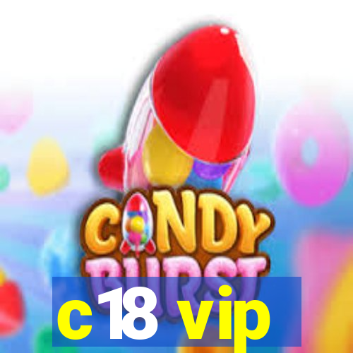 c18 vip