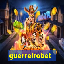 guerreirobet