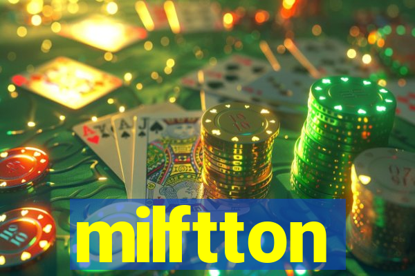 milftton