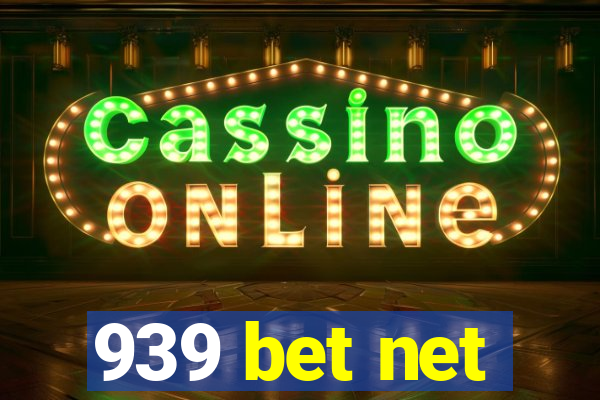 939 bet net