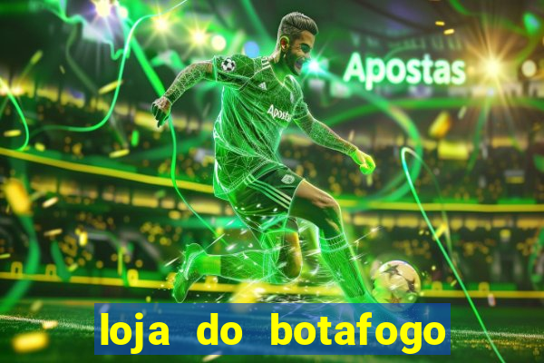 loja do botafogo nova america